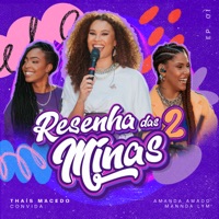 Resenha das Minas 2 (Ao Vivo) - EP 1 - Thais Macedo