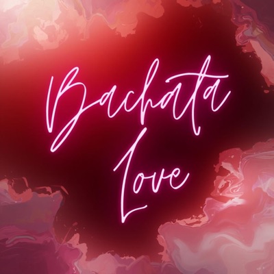 Bachata Love - Single