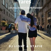 Cel mai fericit de pe pamant (Dj Light & Stafie Remix Remix) - Single - rares