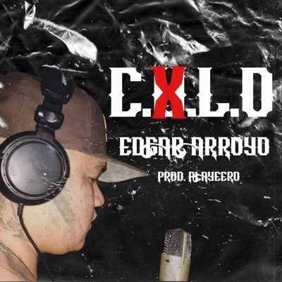 CXLO (feat. Edgar Arroyo) - Single