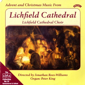 Alpha Collection, Vol. 10: Advent & Chrismas Music from Lichfield Cathedral (Remastered)