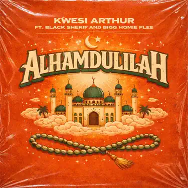 Alhamdulillah (feat. Black Sherif & Bigg Homie Flee)