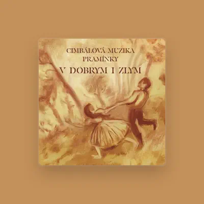 Listen to Cimbálová muzika Pramínky, watch music videos, read bio, see tour dates & more!