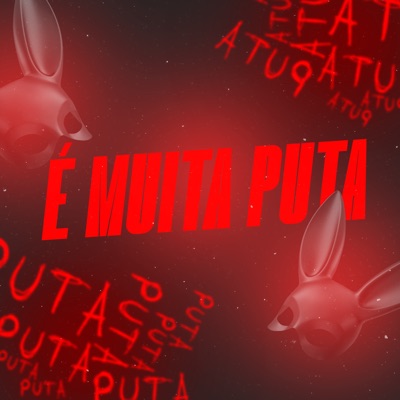 É Muita Puta - Single