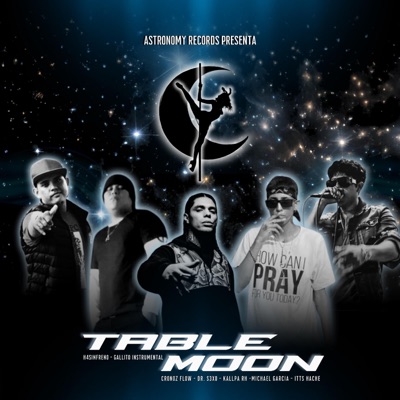 Table moon (feat. Kallpa RH, Michael García, Cronoz Flow & ItsHache) - Single