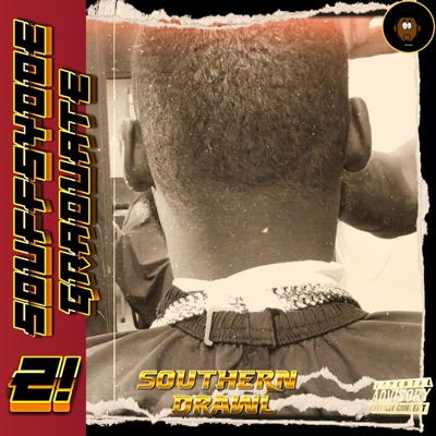 SouffSydde Graduate 2 : Southern Drawl