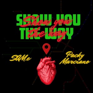Show you the way (feat. Packy Marciano)