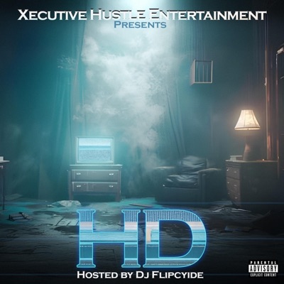 HD (Hosted By DJ Flipcyide)
