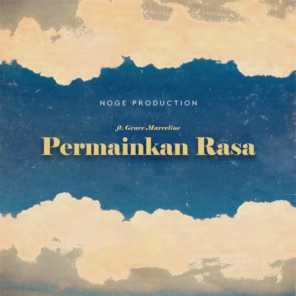 Permainkan Rasa (feat. Grace Marceline)