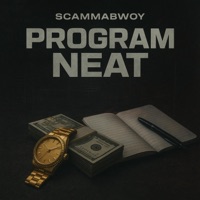 Program Neat - Single - ScammaBwoy