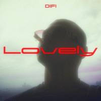 Lovely - Single - DIFI