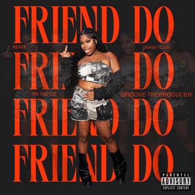 Friend Do Remix (Jersey Club) [Jersey Club Version] - Single
