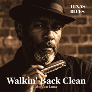 Walkin’ Back Clean - Morgan Luna