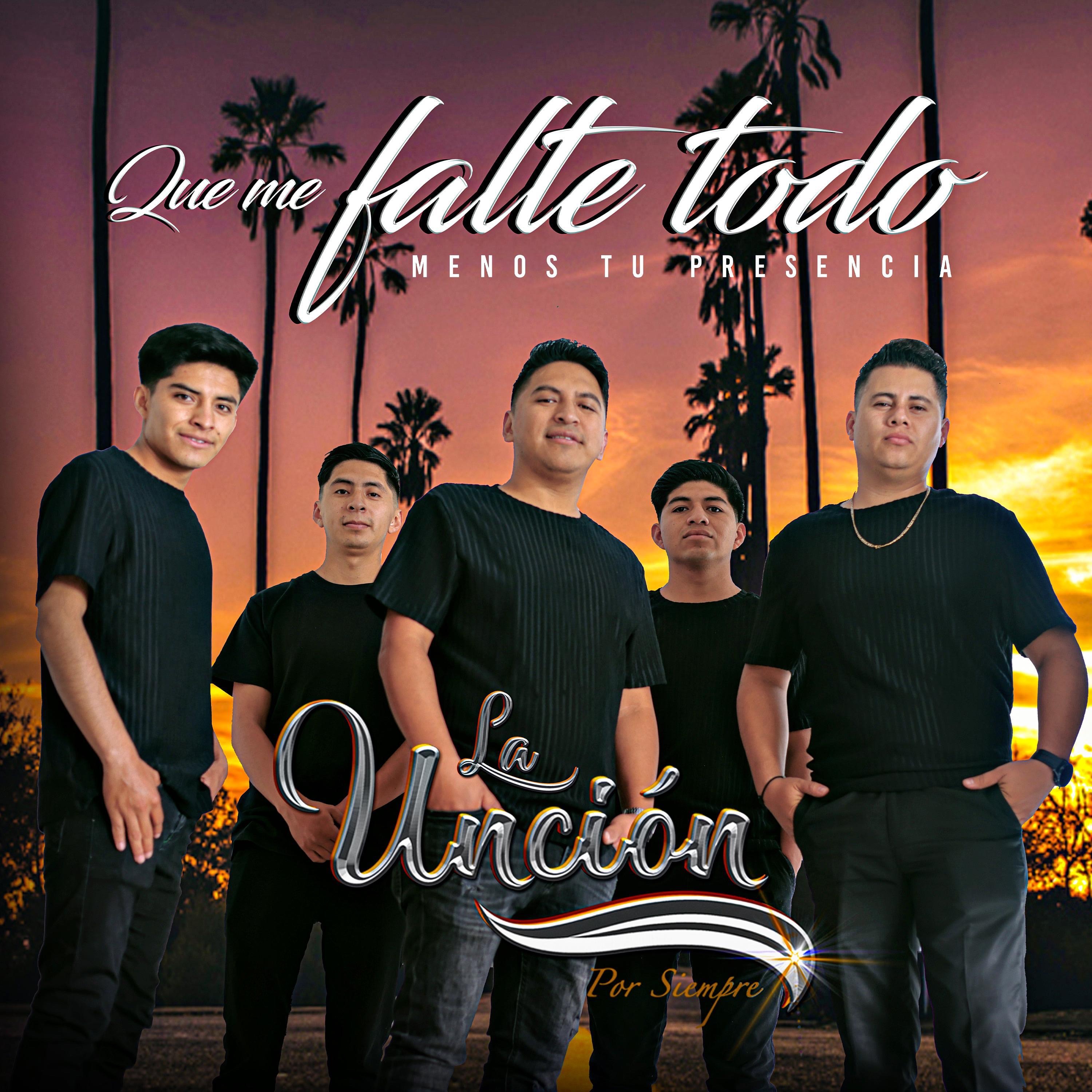 Que Me Falte Todo Menos Tu Presencia - Single