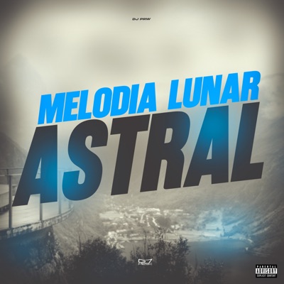 Melodia Lunar Astral - Single