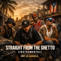 Straight From The Ghetto (Instrumental) - Single - Emy La Gargola