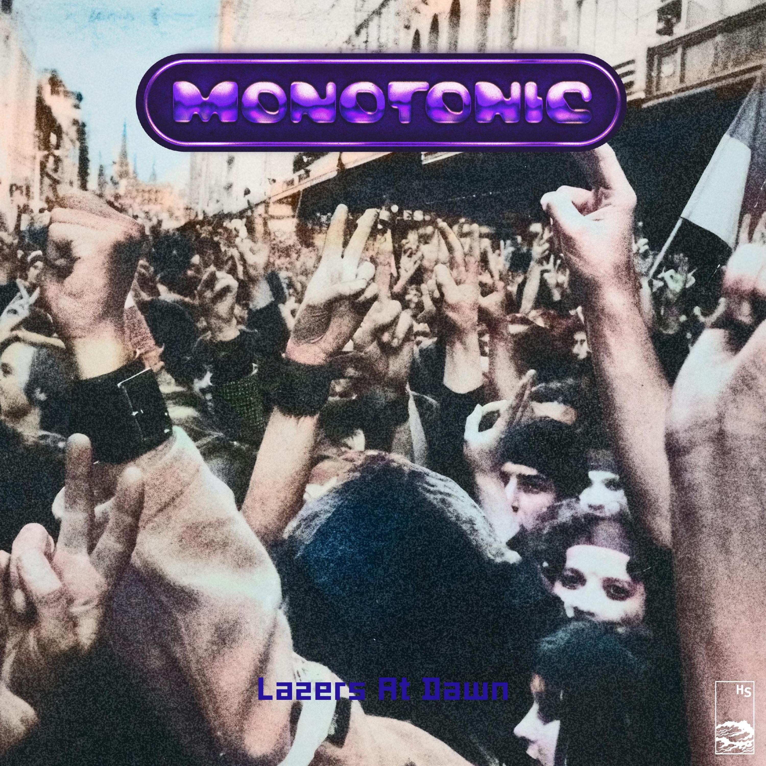 MONOTONIC - Lazers At Dawn