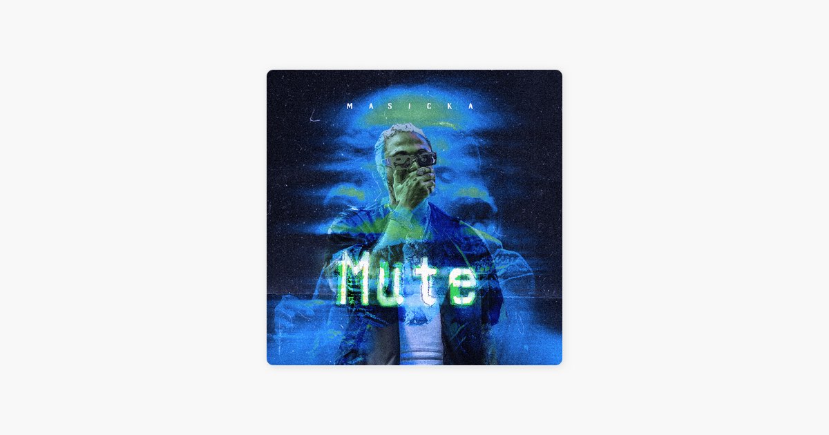 Mute - Masicka