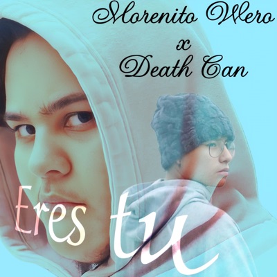 Eres tu (feat. Death Can) - Single