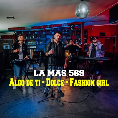 Algo de ti / Dolce / Fashion Girl - Single