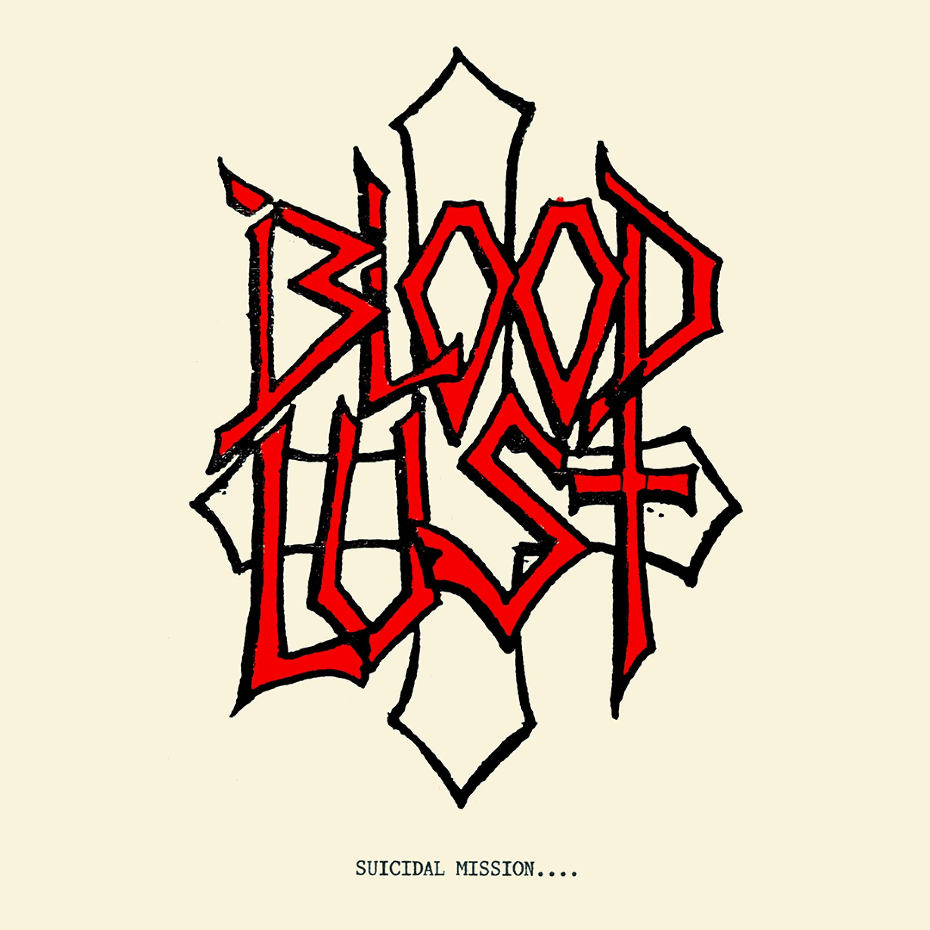 Blood Lust/Suicidal Mission - EP
