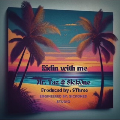 Ridin with me (feat. SickOne) - Single