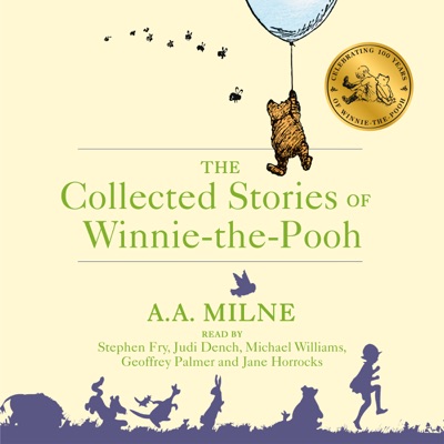 The Collected Stories of Winnie-the-Pooh (Unabridged)