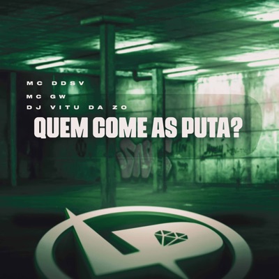 Quem Come as Puta - Single