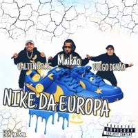 Nike da Europa - Single - Maikão, Vulgo Denão, Valtinho mc & BDP NA CENA