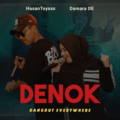 Denok (feat. Hasantoys & Damara De) - Single