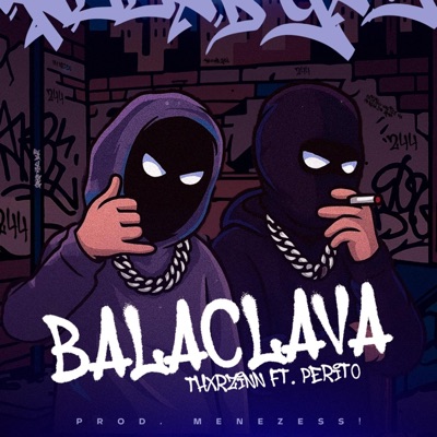 Balaclava (feat. Perito & menezess!) - Single