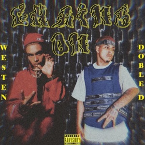CHAINS ON (feat. DOBLE D) - Single