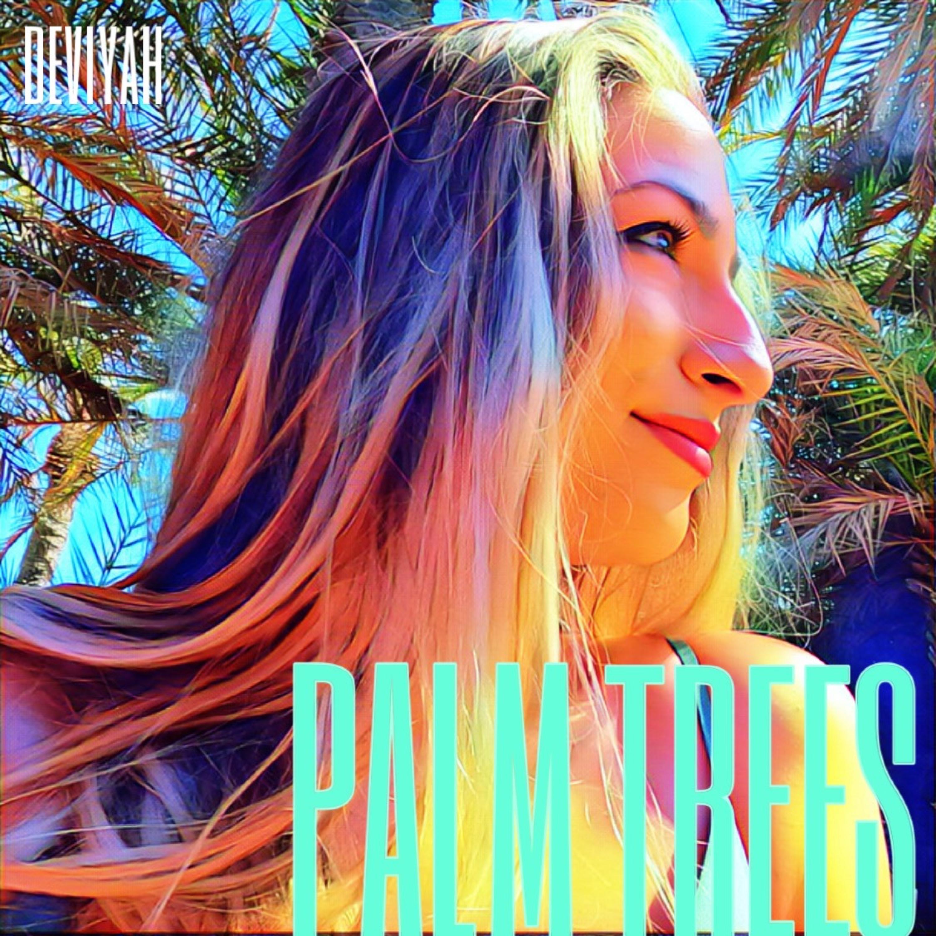 DJ Never Sleeps: Deviyah - Palm Trees