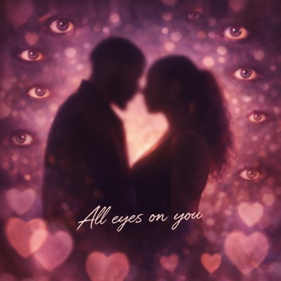 All eyes on you - Single