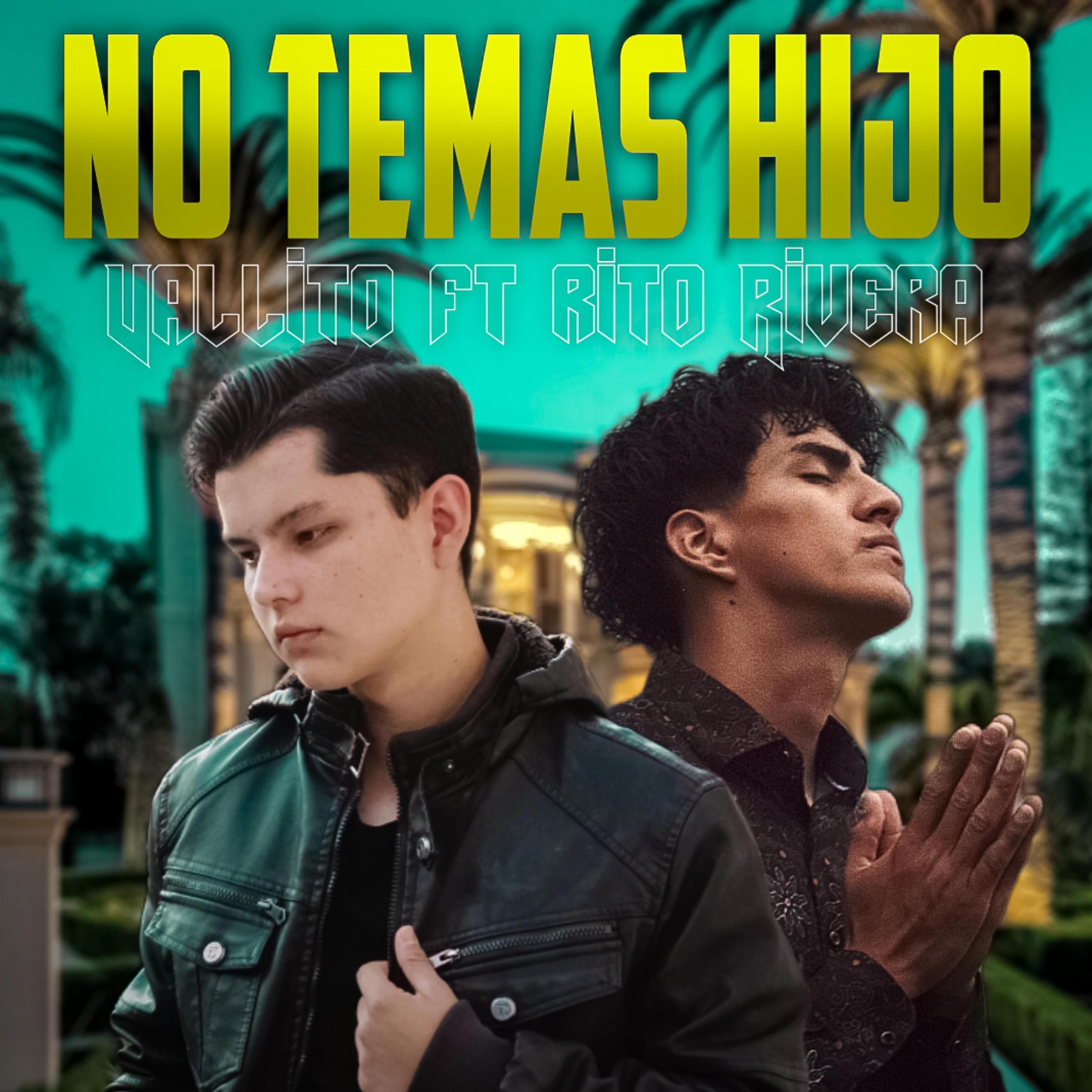 No temas hijo (feat. Rito Rivera) - Single