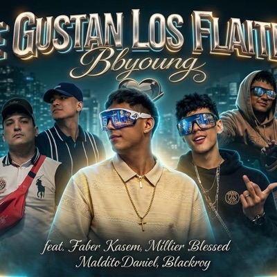 Le gustan los flaites (feat. BlackRoy, Millierblessed, FaberKasem & Malditodaniel) - Single