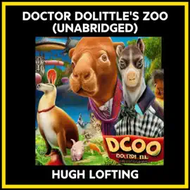 DOCTOR DOLITTLE'S ZOO (UNABRIDGED)