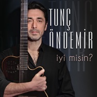 İyi Misin? - Tunç Öndemir