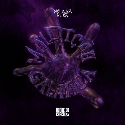 Maldição Galática (feat. MC ZUKA & Dj isl) - Single