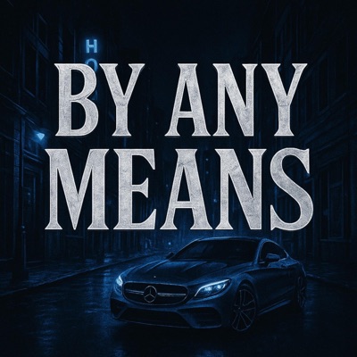 By Any Means - Single