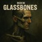 Glassbones - steel crusher lyrics