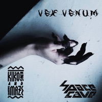 Vex Venum (feat. kiko king & creativemaze) - Single - SpaceCave