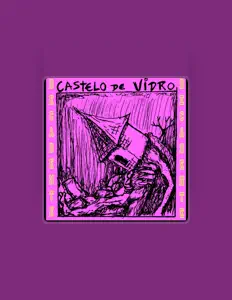 Castelo de Vidro: песни, клипы, биография, даты выступлений и многое другое.