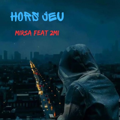 Hors jeu (feat. 2MI) - Single