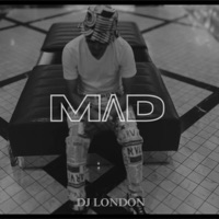 Mad - Single - DJ London