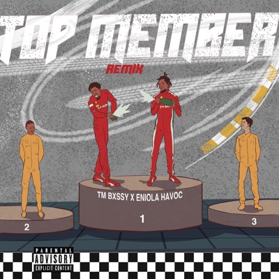 Top Member Remix (feat. Eniola Havoc) - Single