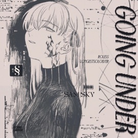 Going Under (feat. LongestSoloEver) [Sky Version] Sore Losers Club & Roless