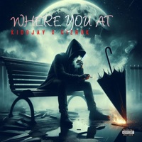 Where You At - Single - Kiddjay & Gizrok