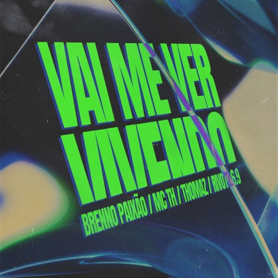 Vai Me Ver Vivendo (feat. MC TH) - Single