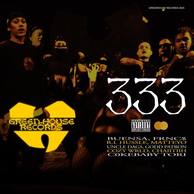 333 (feat. FRNC$, R.L Hussle, Matteyo, Uncle Dags, Godd Patron, Cozy Wrld, Chaiitiih, c0kebaby torii & Buensa) - Single
